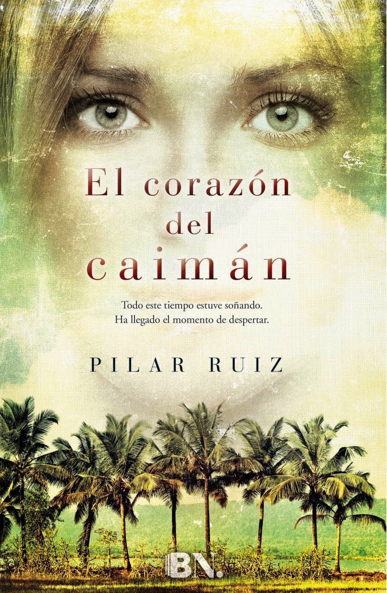 El corazón del caimán - Pilar Ruiz