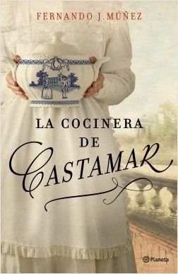 La cocinera de Castamar - Fernando J. Múñez