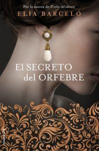 El secreto del orfebre - Elia Barceló