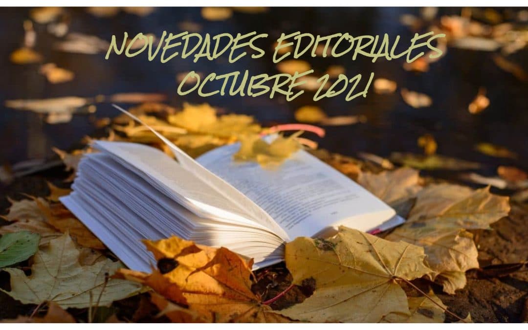 NOVEDADES EDITORIALES OCTUBRE 2021