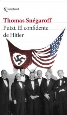 novedades editoriales mayo 2022 Putzi el confidente de Hitler