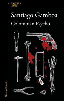 Novedades editoriales junio 2022 Colombian Psycho