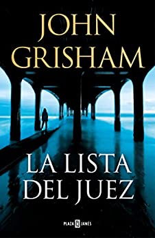 LA LISTA DEL JUEZ - JOHN GRISHAM