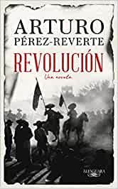 REVOLUCIÓN - ARTURO PÉREZ REVERTE