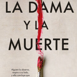 LA DAMA Y LA MUERTE – GRETA ALONSO