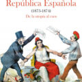 La Primera República Española