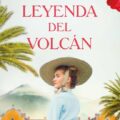 LA LEYENDA DEL VOLCÁN, BÁRBARA GIL