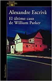 EL ÚLTIMO CASO DE WILLIAM PARKER