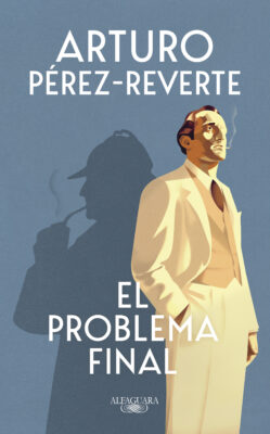 El 5 de septiembre regresa Arturo Pérez-Reverte con El problema final