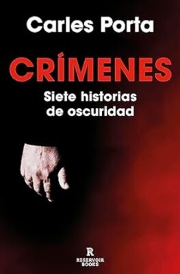 CRÍMENES- 7 HISTORIAS DE OSCURIDAD