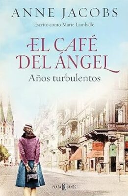 EL CAFÉ DEL ÁNGEL. AÑOS TURBULENTOS