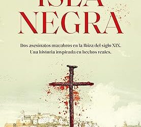 ISLA NEGRA – TONI MONTSERRAT