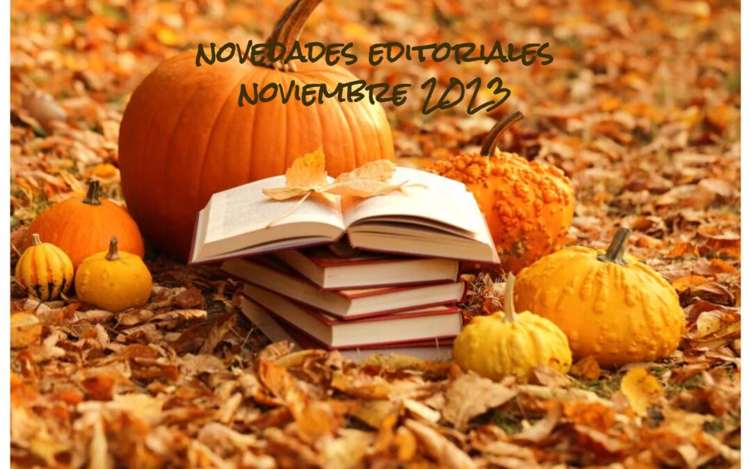 NOVEDADES EDITORIALES NOVIEMBRE 2023
