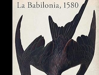 LA BABILONIA, 1580 – SUSANA MARTÍN GIJÓN