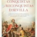 Conquista y reconquista de Sevilla