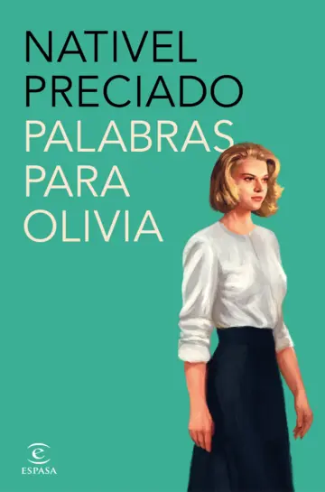 Palabras para Olivia, la nueva novela de Nativel Preciado