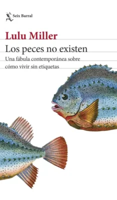 Loa peces no existen - novedades editoriales marzo 2024