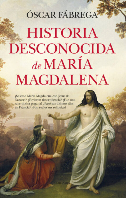 Historia desconocida de María Magdalena Historia desconocida de María Magdalena