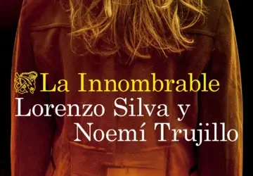 LA INNOMBRABLE – LORENZO SILVA Y NOEMI TRUJILLO
