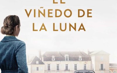 EL VIÑEDO DE LA LUNA – CARLA MONTERO