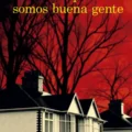 Aquí todos somos buena gente. novedades editoriales octubre 2024