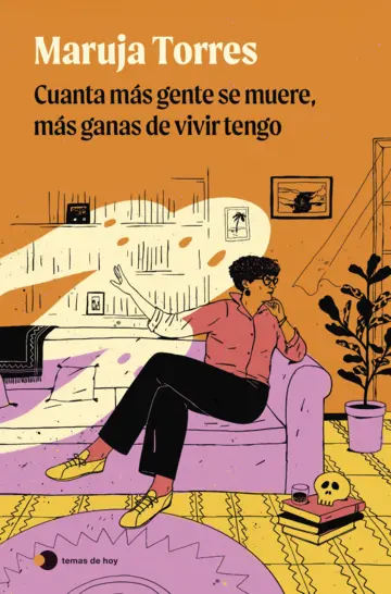 Cuanta más gente se muere más ganas de vivir tengo
