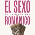 El sexo en tiempos del románico