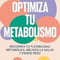 Optimiza tu metabolismo