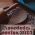 novedades editoriales de cocina 2024
