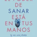 El poder de sanar está en tus manos
