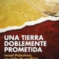 Una tierra doblemente prometida