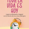 Toda la vida es hoy