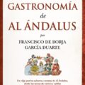 La gastronomía de Al Ándalus