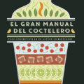 El gran manual del coctelero