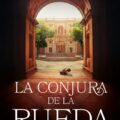 novedades editoriales abril 2025 la conjura de la rueda