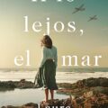 A lo lejos el mar novedades editoriales mayo 2025