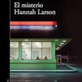 El misterio de Hanna Larson NOVEDADES EDITORIALES MAYO 2025