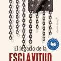 El legado de la esclavitud