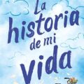 La historia de mi vida NOVEDADES EDITORIALES MAYO 2025