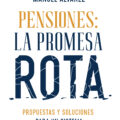 Pensiones: la promesa rota