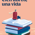 Cien libros una vida