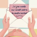 Lo que nadie me contó sobre la maternidad