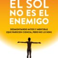 El sol no es el enemigo