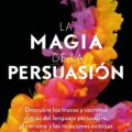 la magia de la persuasión