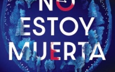 Aún no estoy muerta