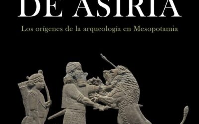 El descubrimiento de Asiria