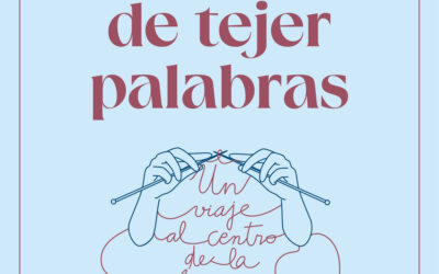 El ingenio de tejer palabras