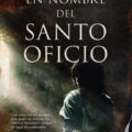 En nombre del Santo Oficio