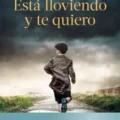 NOVEDADES EDITORIALES OCTUBRE 2025 ESTA LLOVIENDO Y TE QUIERO