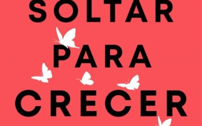 Soltar para crecer